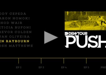 Berrics projekt PUSH pokračuje Benem Raybournem
