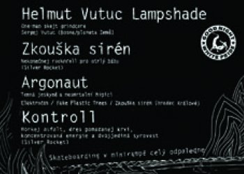 Hella Punks uvádí: Helmut Vutuc Lampshade, Kontroll, Zkouška sirén a Argonaut