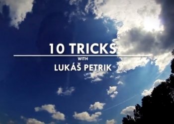 Lukáš Petrík aka Větrák představuje svých 10 tricks