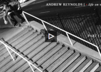 Andrew Reynolds "Life on Video" part 3