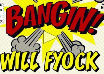 Will Fyock v technicky nabitém Bangin!