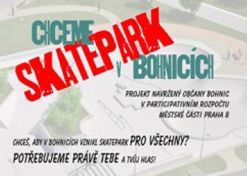 Podpořte projekt na vznik skateparku v  Bohnicích!