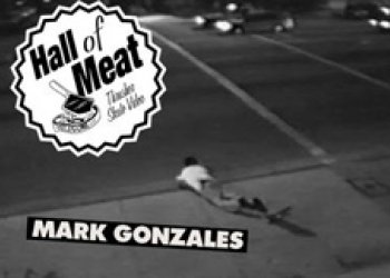 Hall of Meat: Mark Gonzales