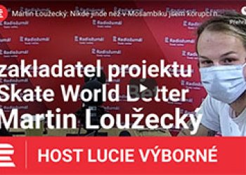 Martin Loužecký hostem Lucie Výborné s projektem Skate World Better