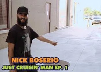 Nick Boserio v nové rubrice Just Cruising, Man