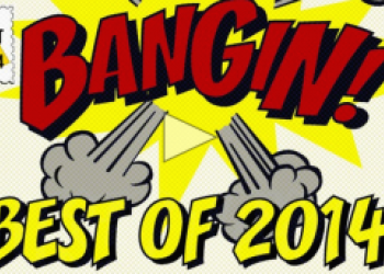 Bangin!: Best of 2014