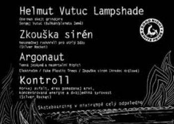 Hella Punks uvádí: Helmut Vutuc Lampshade, Kontroll, Zkouška sirén a Argonaut